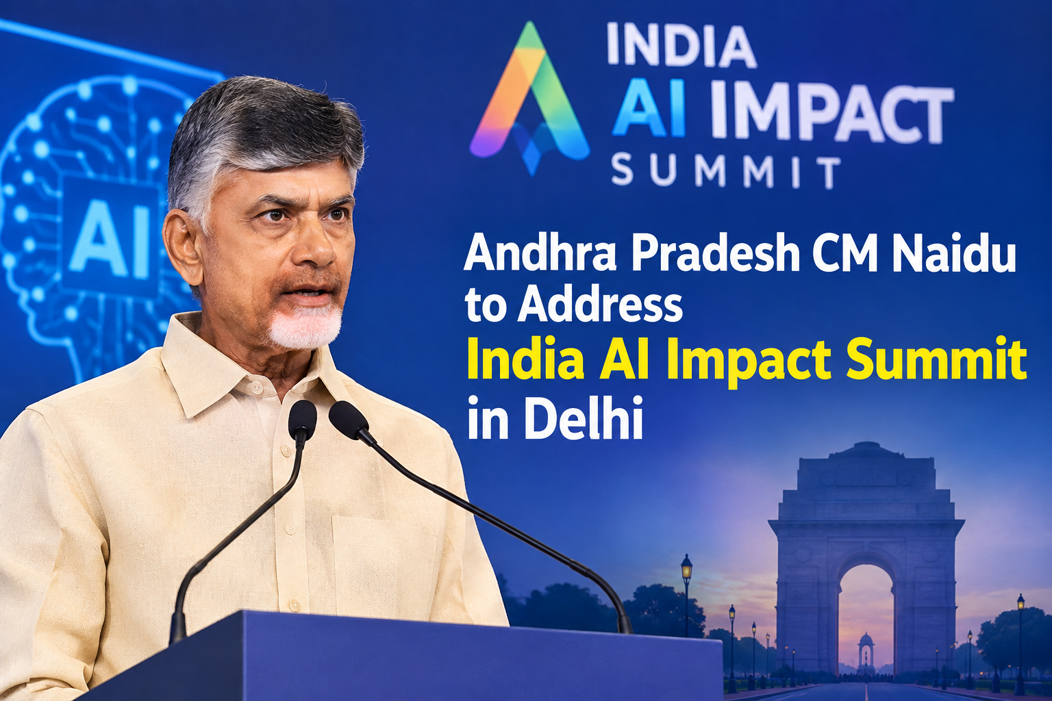 Andhra Pradesh CM Naidu to Address India AI Impact Summit in Delhi